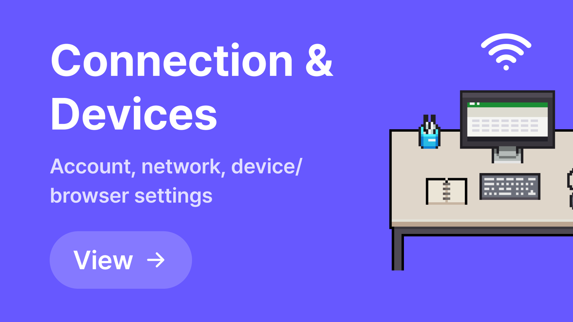 Connection and devices